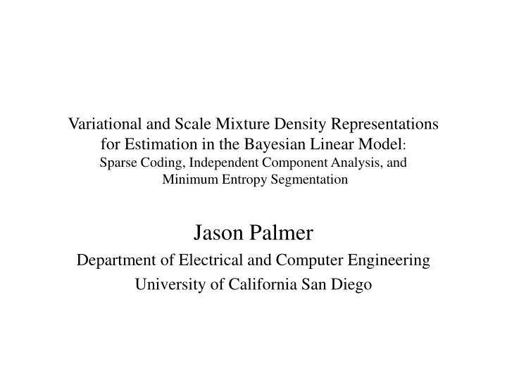 jason palmer department of electrical and computer engineering university of california san diego