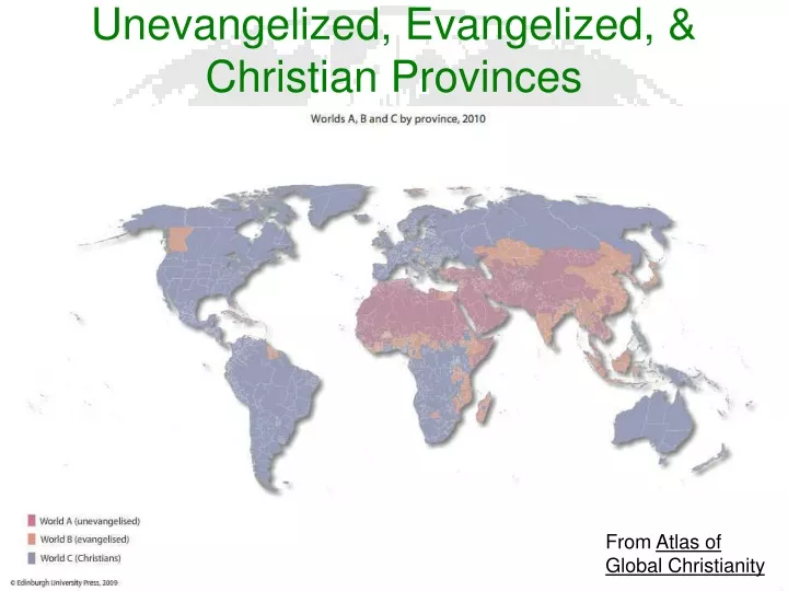 unevangelized evangelized christian provinces