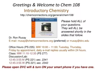 Greetings &amp; Welcome to Chem 108  Introductory Chemistry