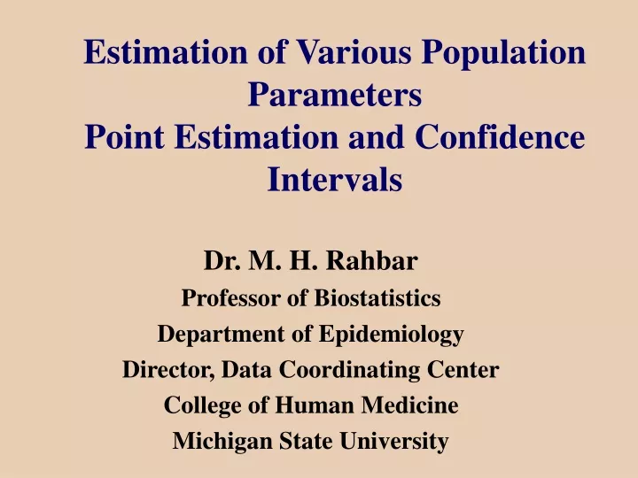 estimation of various population parameters point estimation and confidence intervals