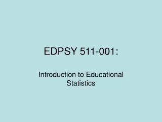 EDPSY 511-001: