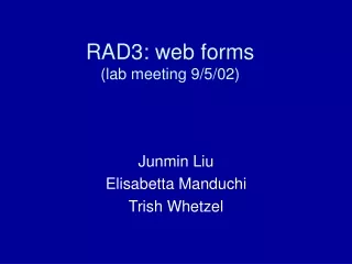 RAD3: web forms (lab meeting 9/5/02)