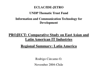 ECLAC/IDE-JETRO UNDP Thematic Trust Fund Information and Communication Technology for Development