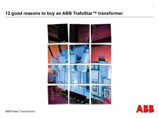 12 good reasons to buy an ABB TrafoStar™ transformer