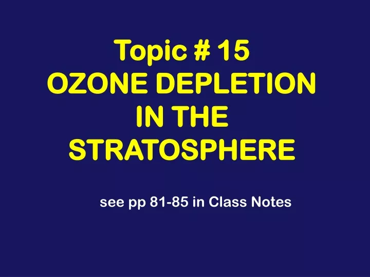 topic 15 ozone depletion in the stratosphere