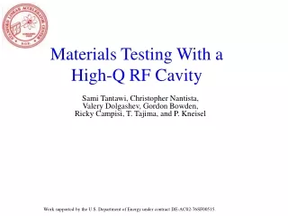 Materials Testing With a High-Q RF Cavity