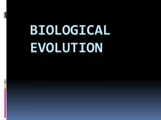 Biological  Evolution