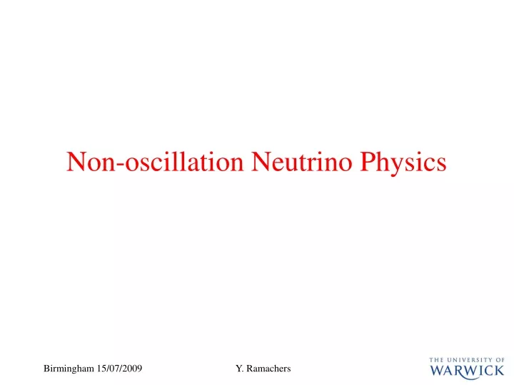 non oscillation neutrino physics