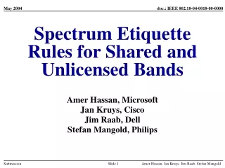 Spectrum Etiquette Rules for Shared and Unlicensed Bands