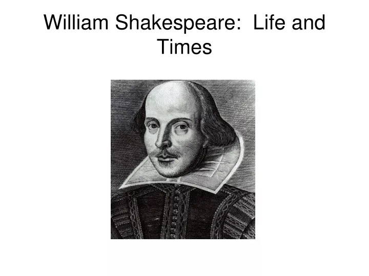 william shakespeare life and times