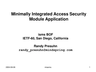 Minimally Integrated Access Security Module Application