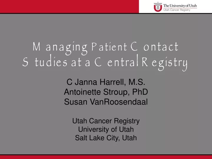 managing patient contact studies at a central registry