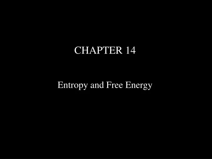 chapter 14 entropy and free energy