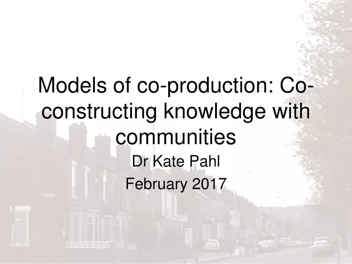 models of co production co constructing knowledge with communities