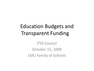 Education Budgets and Transparent Funding