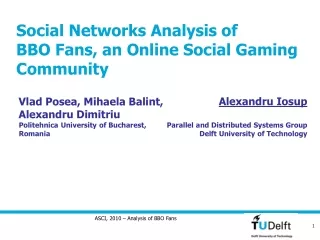 Social Networks Analysis of  BBO Fans, an Online Social Gaming Community