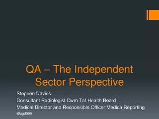 QA – The Independent Sector Perspective
