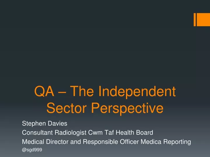 qa the independent sector perspective