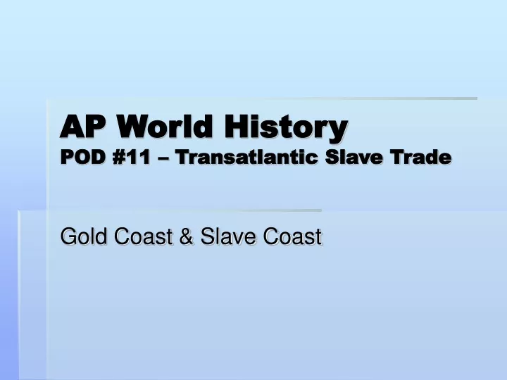 ap world history pod 11 transatlantic slave trade