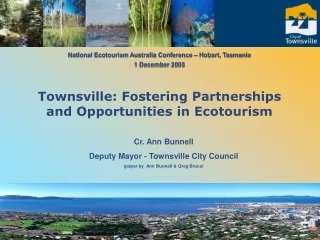 Cr. Ann Bunnell Deputy Mayor - Townsville City Council (paper by  Ann Bunnell &amp; Greg Bruce)