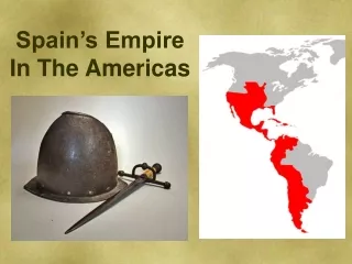 Spain’s Empire In The Americas