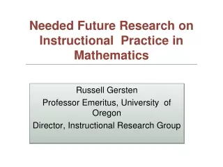Russell Gersten Professor Emeritus, University  of Oregon Director, Instructional Research Group