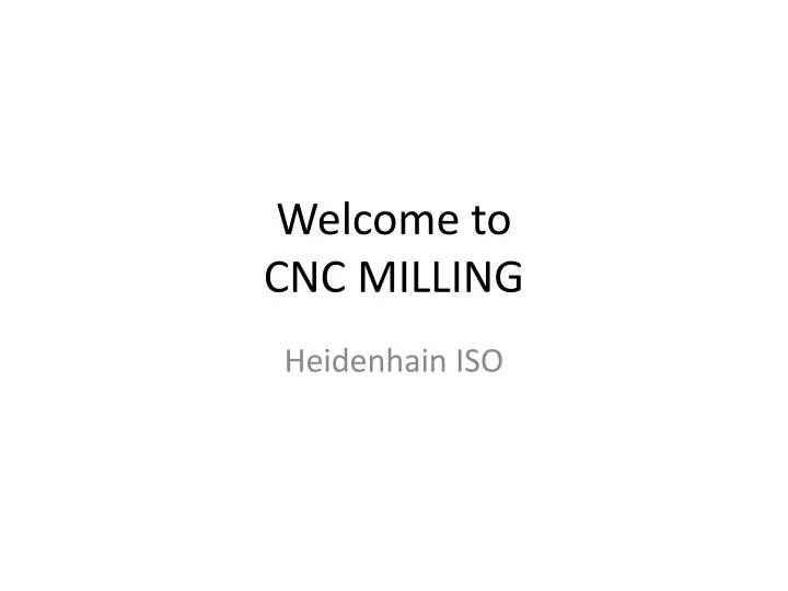 welcome to cnc milling