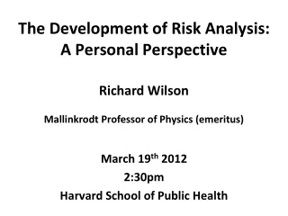 The Development of Risk Analysis:  A Personal Perspective