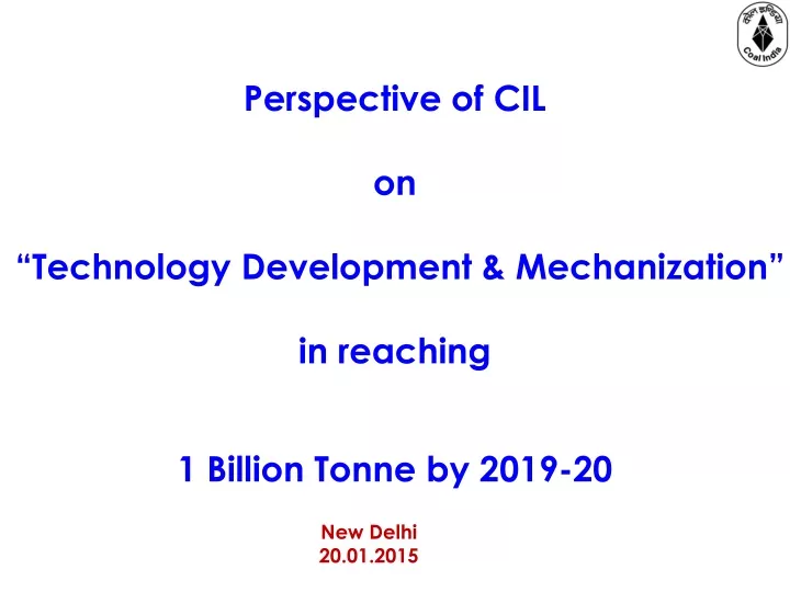 perspective of cil on technology development