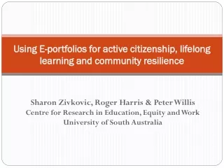 Using E-portfolios for active citizenship, lifelong learning and community resilience