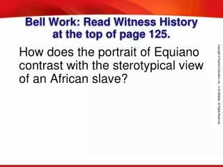 Bell Work: Read Witness History at the top of page 125.