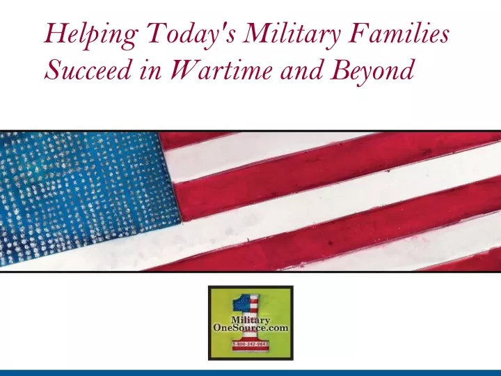 helping today s military families succeed in wartime and beyond