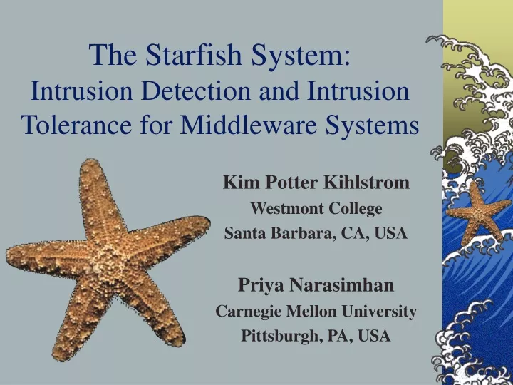 the starfish system intrusion detection and intrusion tolerance for middleware systems
