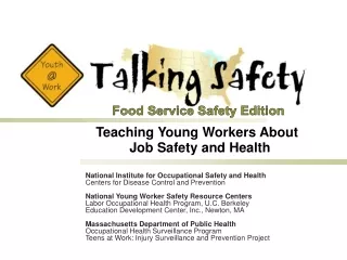 Teaching Young Workers About           Job Safety and Health