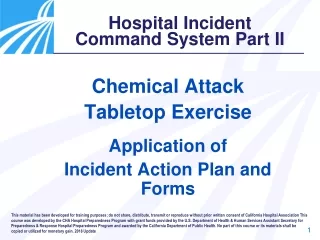 Chemical Attack  Tabletop Exercise  Application of  Incident Action Plan and Forms