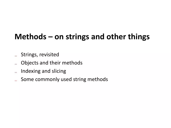 methods on strings and other things