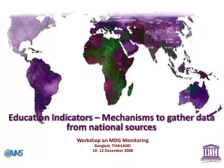 Education Indicators – Mechanisms to gather data from national sources