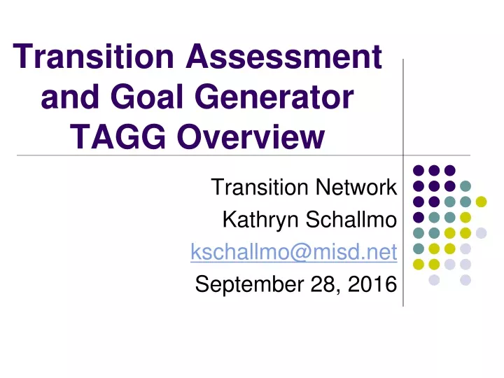 transition assessment and goal generator tagg overview