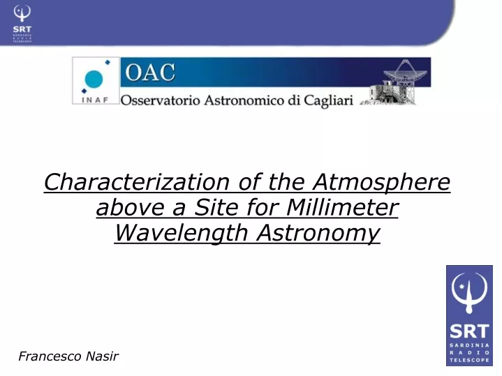 characterization of the atmosphere above a site