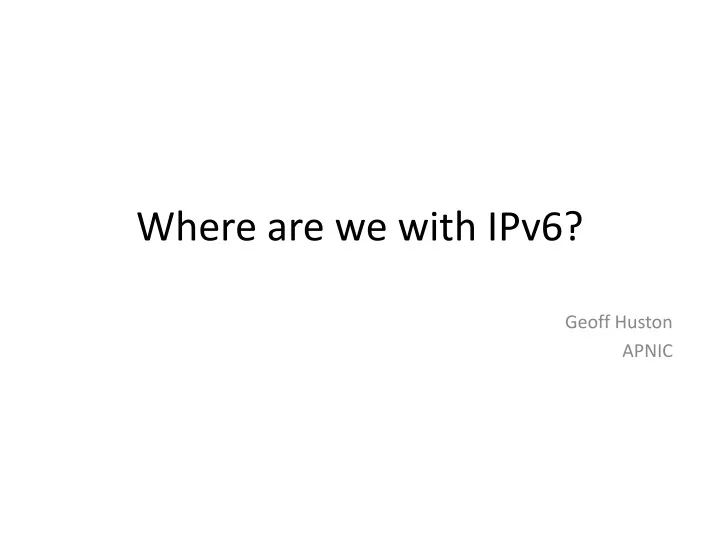 where are we with ipv6