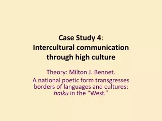 Case Study 4 : Intercultural communication through high culture