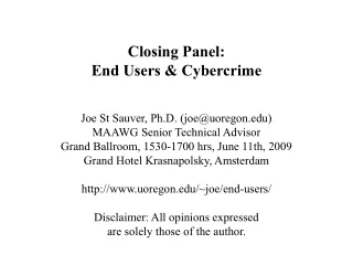 Closing Panel:  End Users &amp; Cybercrime