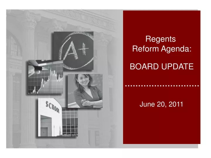 regents reform agenda board update june 20 2011