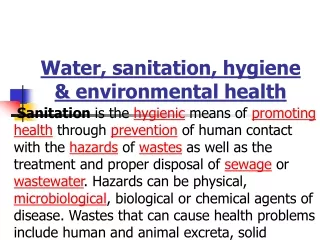 Water, sanitation, hygiene &amp; environmental health