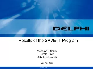 Results of the SAVE-IT Program