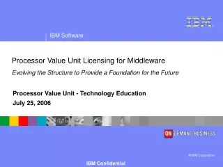 Processor Value Unit - Technology Education July 25, 2006