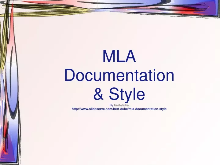 mla documentation style by bert duke http www slideserve com bert duke mla documentation style