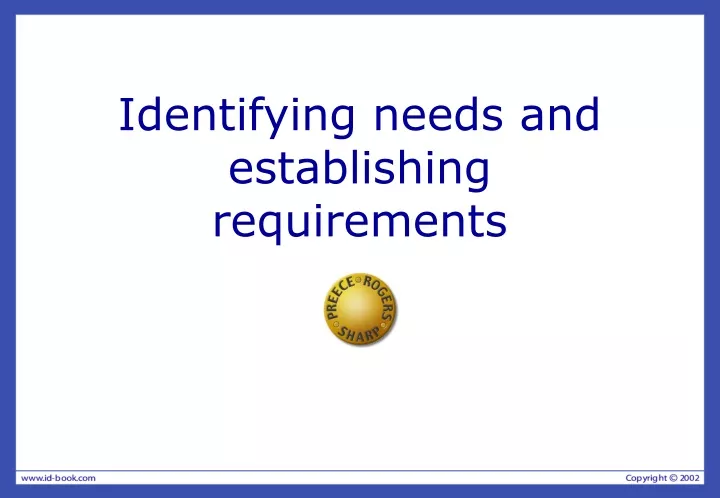 identifying needs and establishing requirements