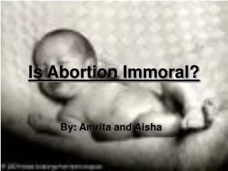 Is Abortion Immoral?