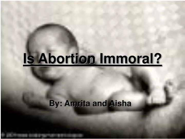 is abortion immoral